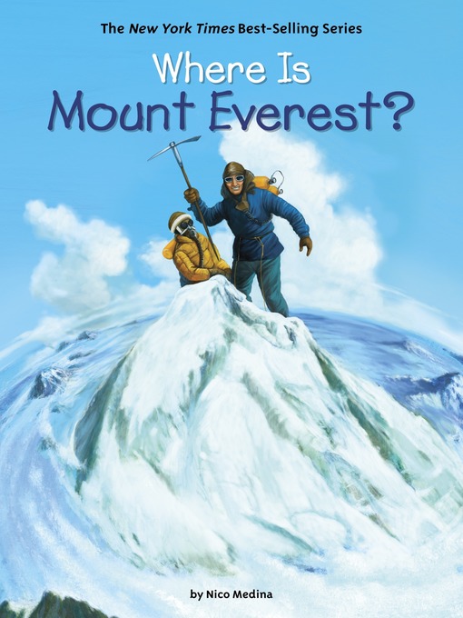 Title details for Where Is Mount Everest? by Nico Medina - Wait list